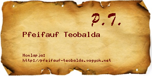 Pfeifauf Teobalda névjegykártya